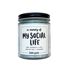 Load image into Gallery viewer, In Memory of My Social Life Candle
