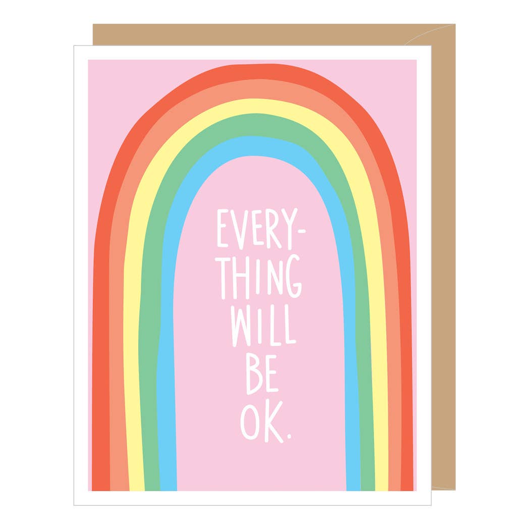 Everything Will Be Ok Rainbow Card